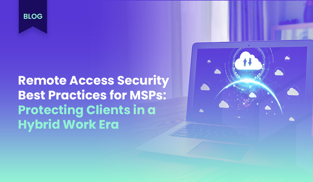 remote-access-security-best-practives-for-msps